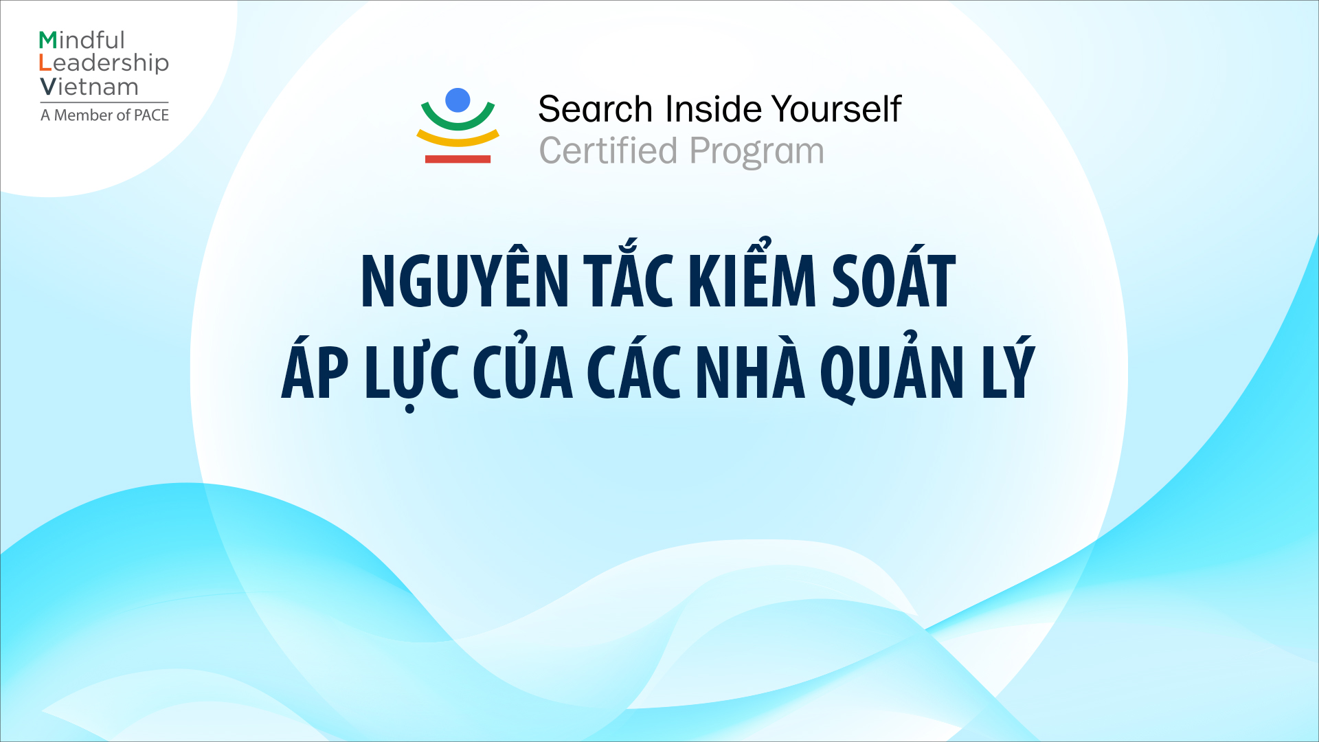 NGUYÊN TẮC KIỂM SOÁT ÁP LỰC CỦA CÁC NHÀ QUẢN LÝ