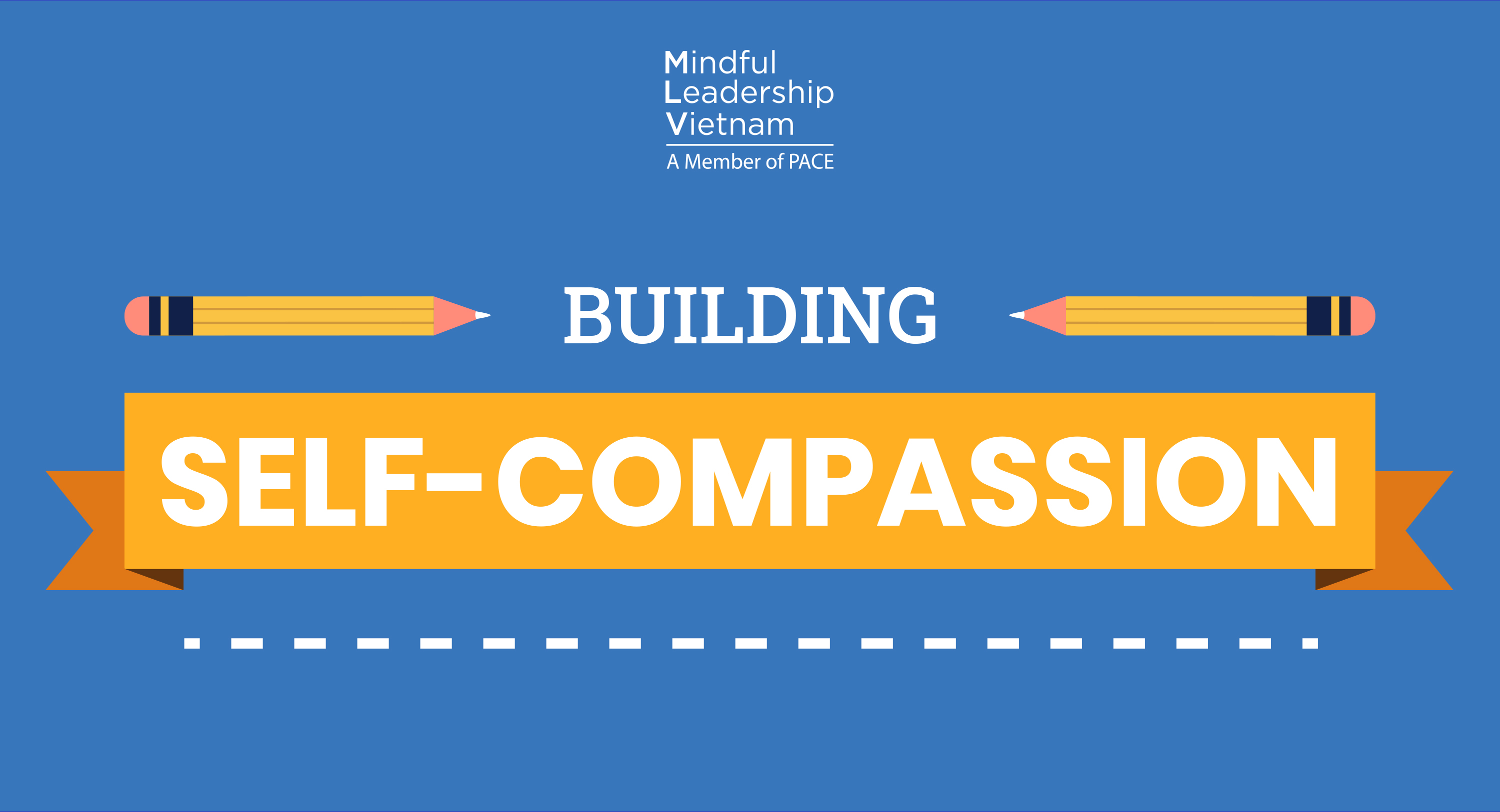 SELF-COMPASSION WILL MAKE YOU A BETTER LEADER