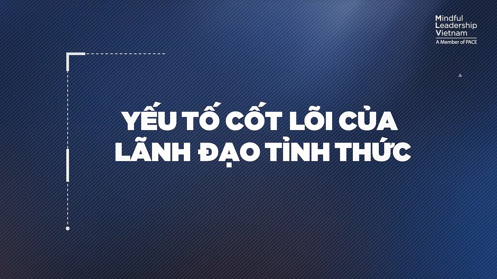 YẾU TỐ CỐT LÕI CỦA LÃNH ĐẠO TỈNH THỨC