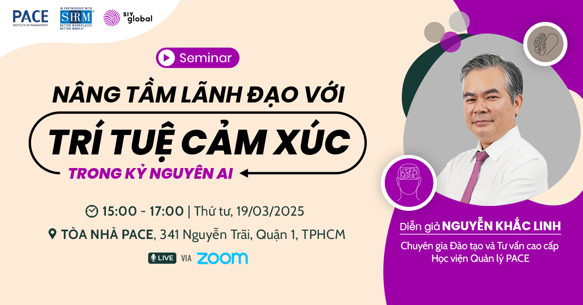 Seminar: NÂNG TẦM LÃNH ĐẠO VỚI TRÍ TUỆ CẢM XÚC TRONG KỶ NGUYÊN AI